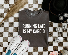 Running Late is My Cardio Bella Canvas Unisex New