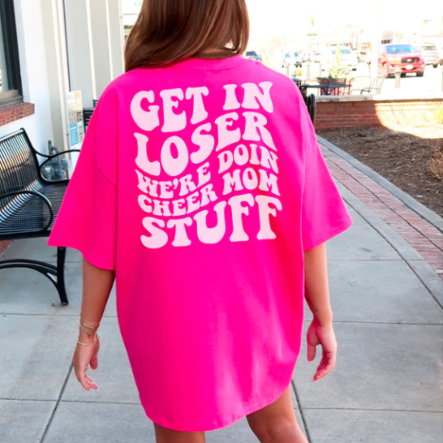 Get In Loser We're Doing Cheer Mom Stuff Tee