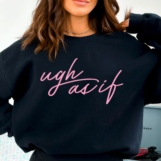 Ugh As If Unisex