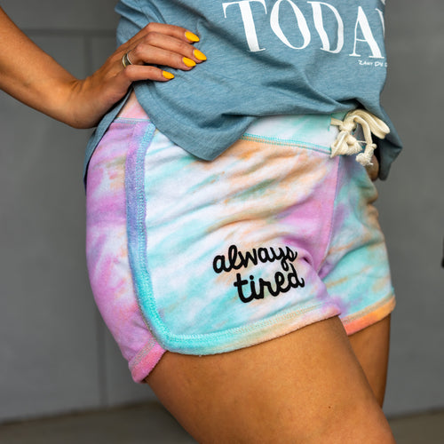Always Tired TIE DYE French Terry Summer Shorts