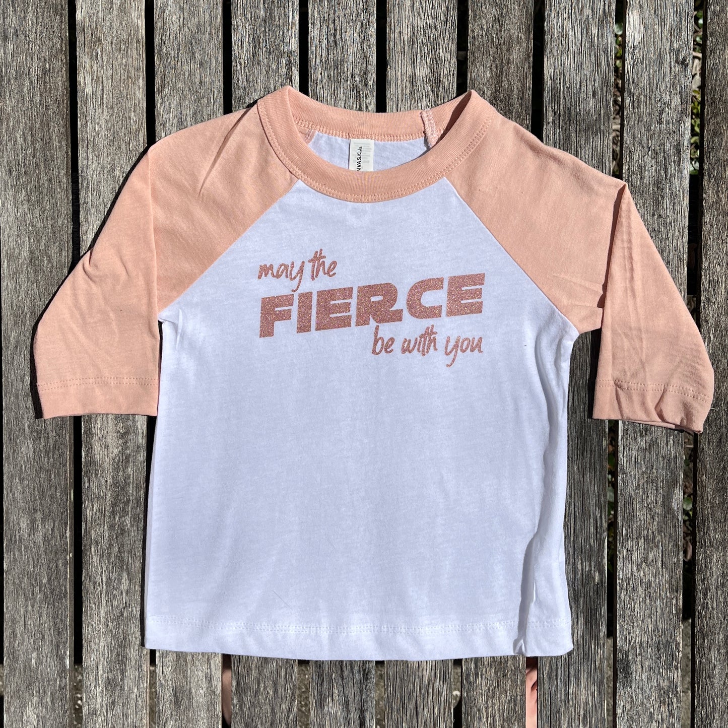 May The Fierce Be With You Rose Gold Shimmer Raglan TODDLER Tee