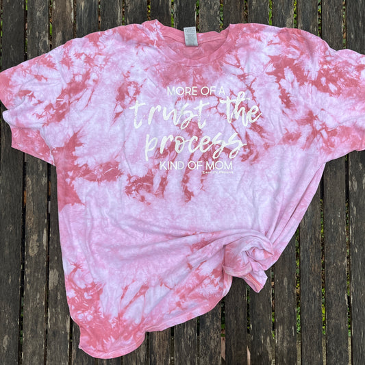 More of a Trust the Process Kind of Mom Rose Quartz Tie Dye Tee