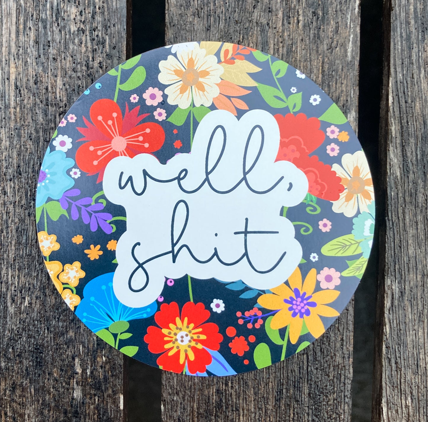 Well, Shit Circle Magnet