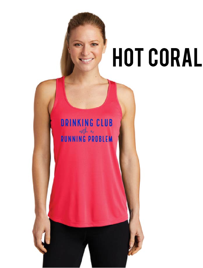 Drinking Club with a Running Problem PRE-SALE Moisture Wicking Tank