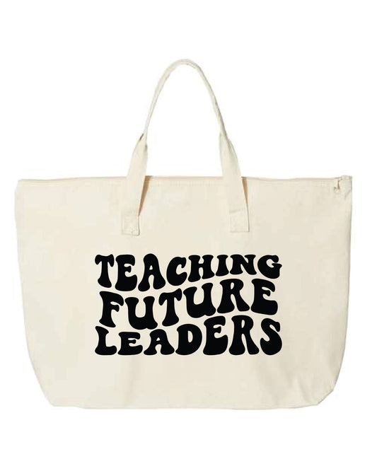 Teaching Future Leaders Teacher Appreciation Tote