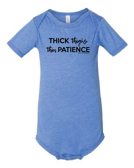 Thick Thighs Thin Patience One Piece INFANT