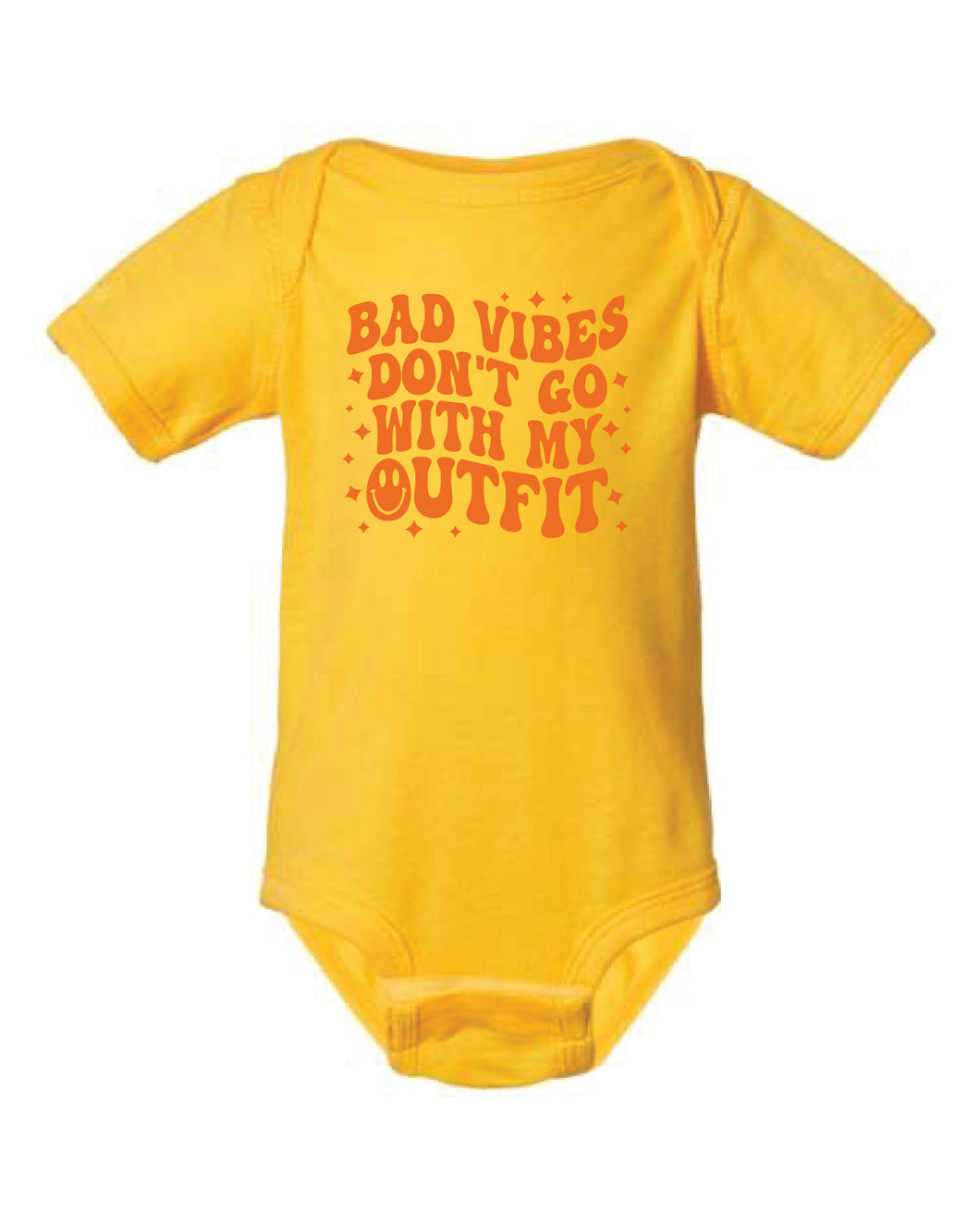 Bad Vibes Don't Go With My Outfit INFANT New