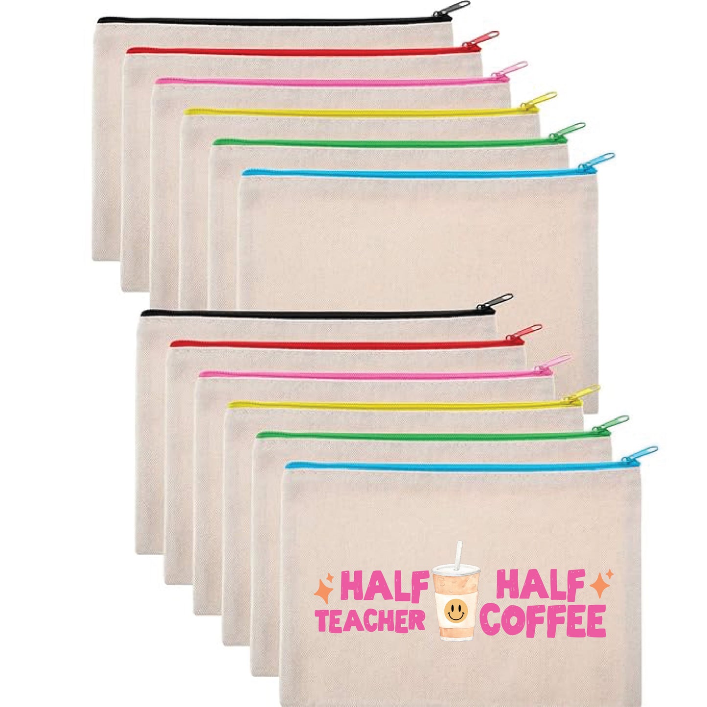 Half Coffee Half Teacher | Teacher Appreciation Colorful Zipper Canvas Pouches NEW