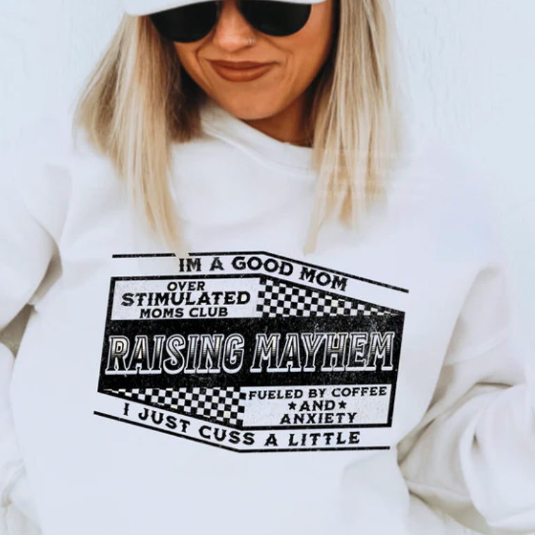 Raising Mayhem Good Mom Cuss a Little Tee