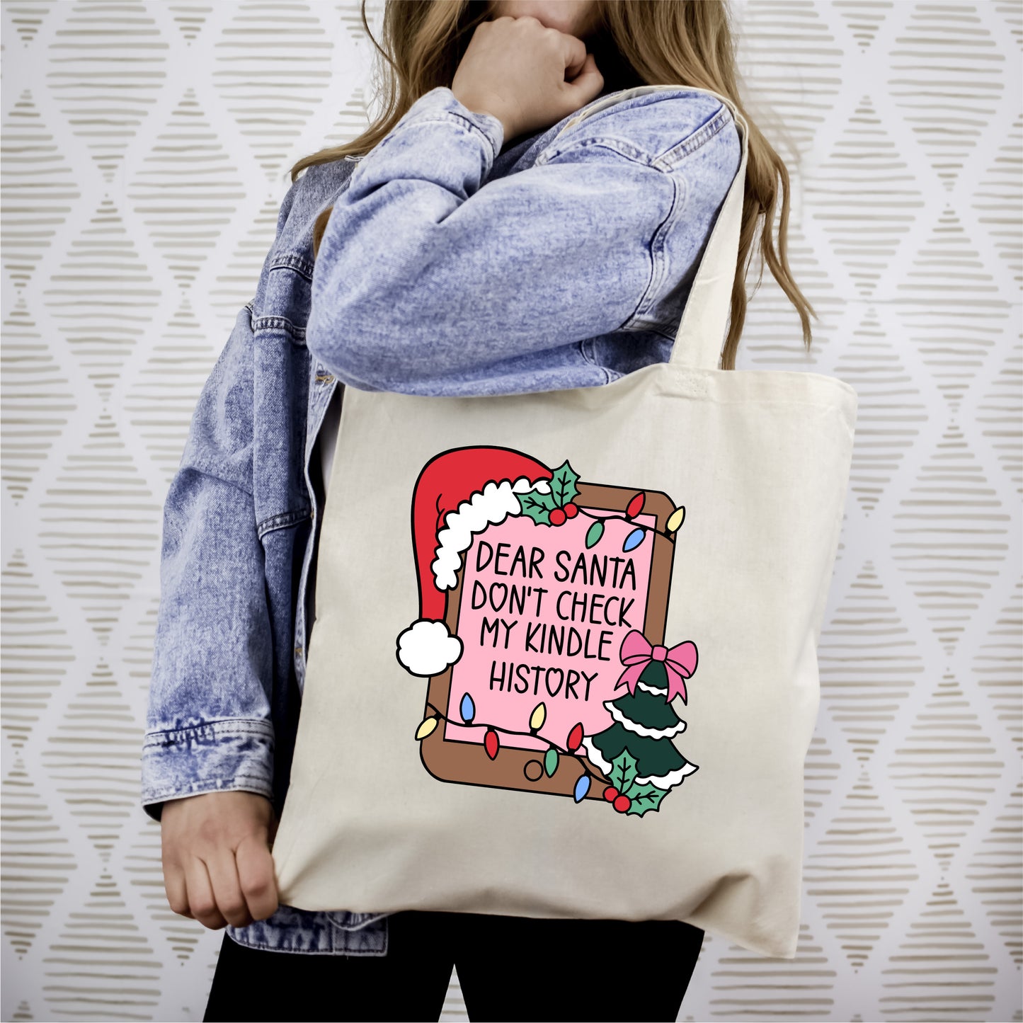 Dear Santa Don't Check My Kindle History Tote New