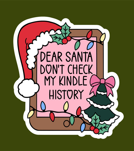 Dear Santa Don't Check My Kindle History Book Sticker New