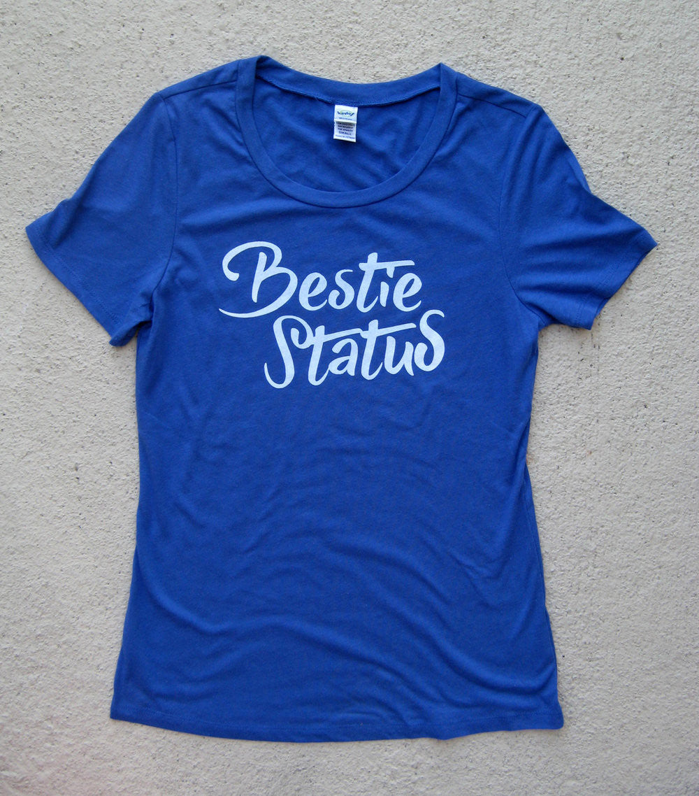 Bestie Status Best Friend Matching Tees Women's Cobalt Blue BFF Twinning