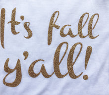 It's Fall, Y'all Gold Glitter Infant Girly Tee Holiday