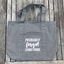 "Probably forgot something" perfect for eco-friendly, reusable bag shopping-hot mess moms-new moms-motherhood