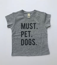 Must Pet Dogs Heather Grey INFANT Tee Dog Lover Must Love Dogs