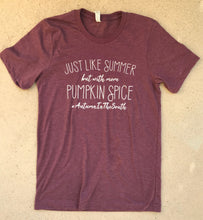 SALE Just Like Summer But With More Pumpkin Spice Womens Fall Autum in the South Tee Holiday hdrop