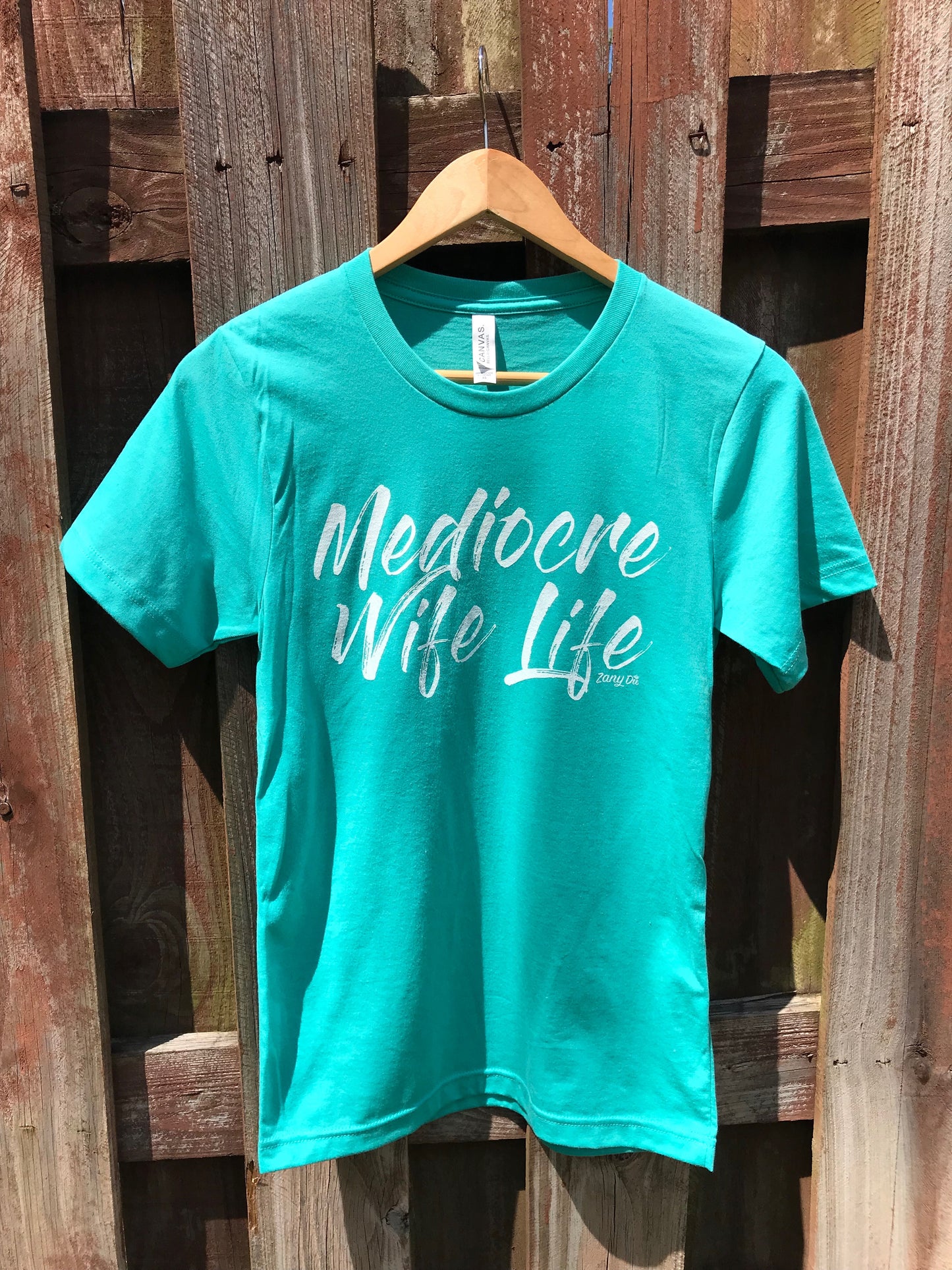 Mediocre Wife Life Womens Tee