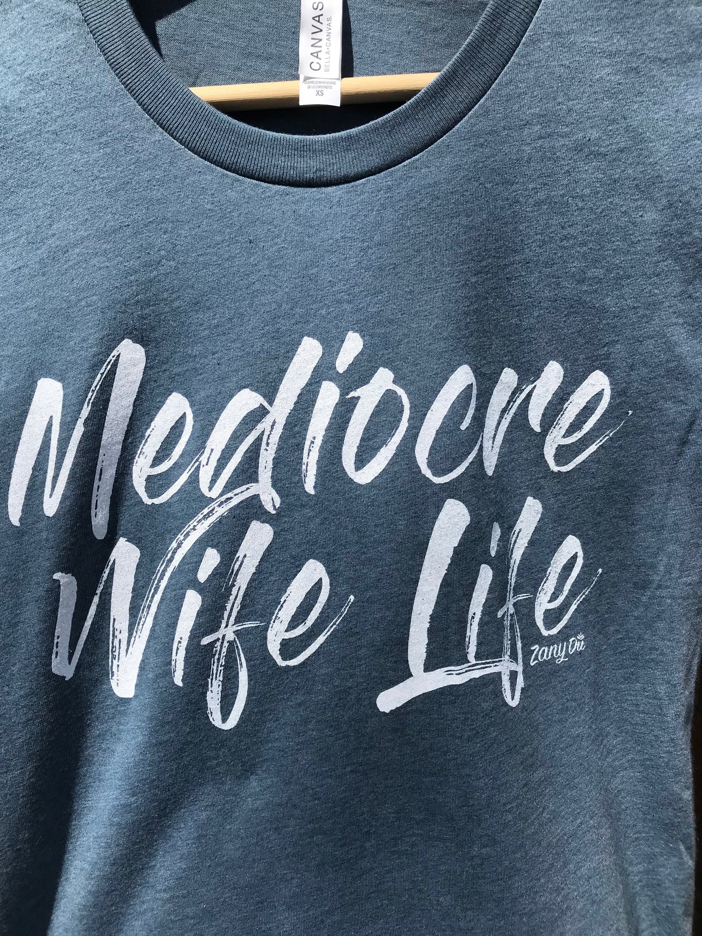 Mediocre Wife Life Womens Tee