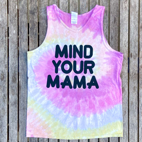 Mind your mama tie dye tank top with rainbow colors and the writing says, 