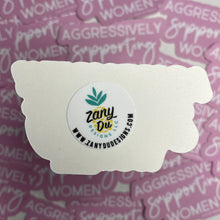 Aggressively Supporting Women Sticker
