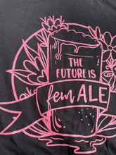 The Future is FemALE Beer Women's Month Tee New