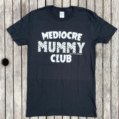 Black mummy club tee shirt with the writing saying, 