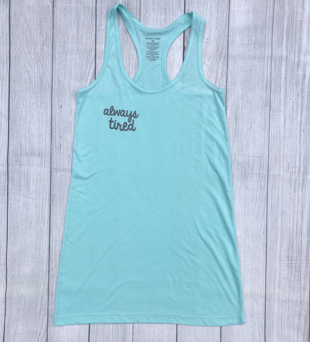 Always Tired Mint Racerback NIGHT GOWN