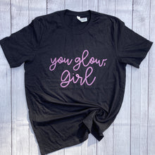 You Glow Girl Rose Shimmer ADULT Tee
