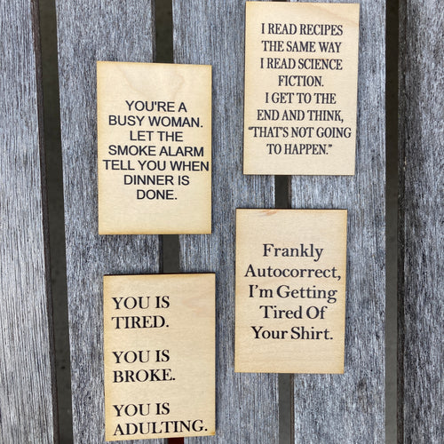 Funny Relatable Wood Magnets