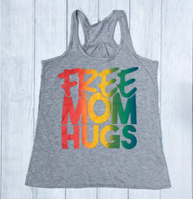 Grey tank top with rainbow writing saying, "FREE MOM HUGS"  - Pride - June - LGBTQ