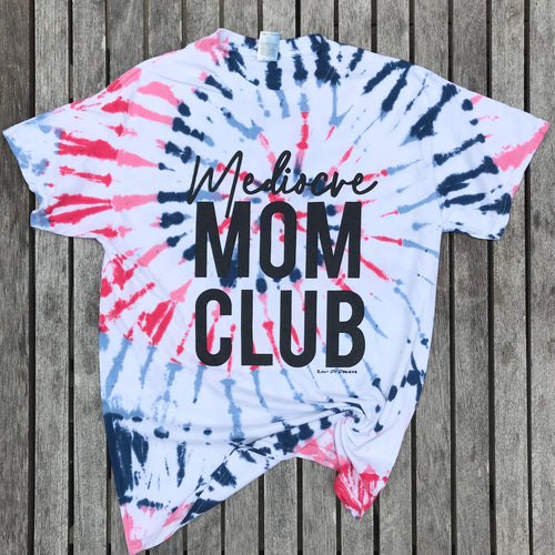 *Mediocre Mom Club Americana Red White Blue Tie Dye Mom