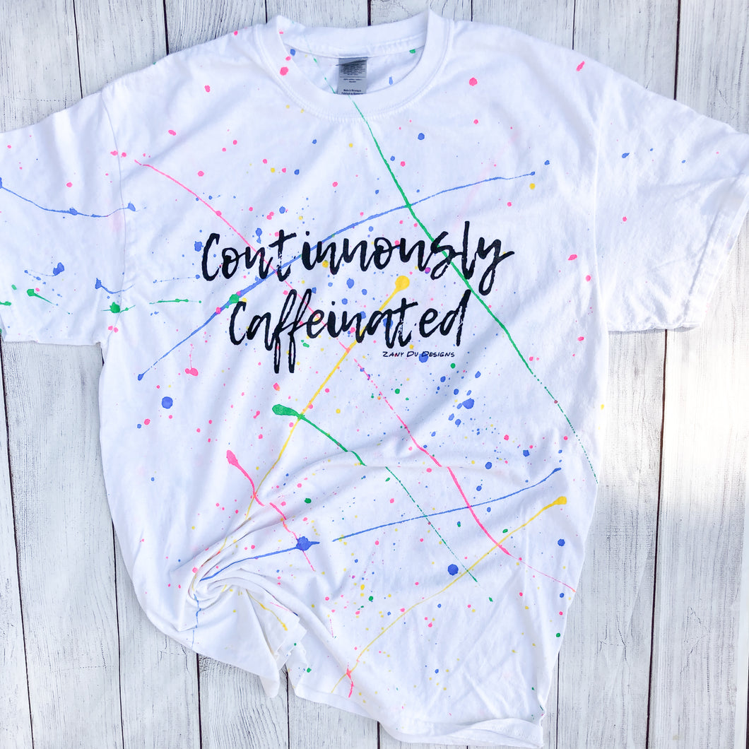 Continuously Caffeinated Splatter Women Tee