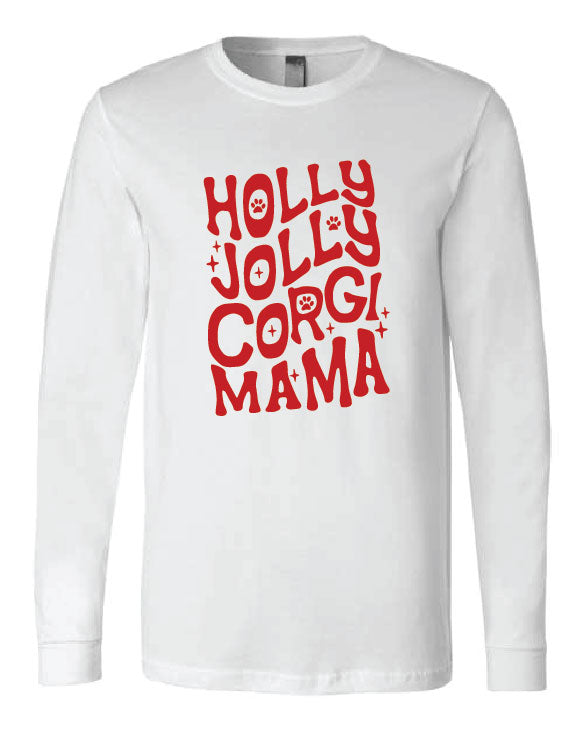 Holly Jolly CORGI Mama Long Sleeve
