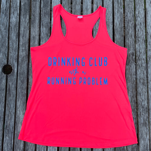 Drinking Club with a Running Problem PRE-SALE Moisture Wicking Tank