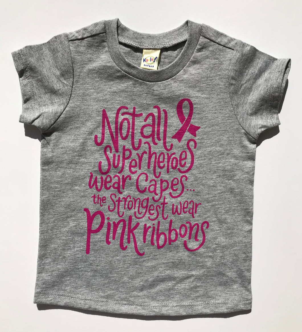 Not All Superheroes Wear Capes Breast Cancer Awareness INFANT Tee