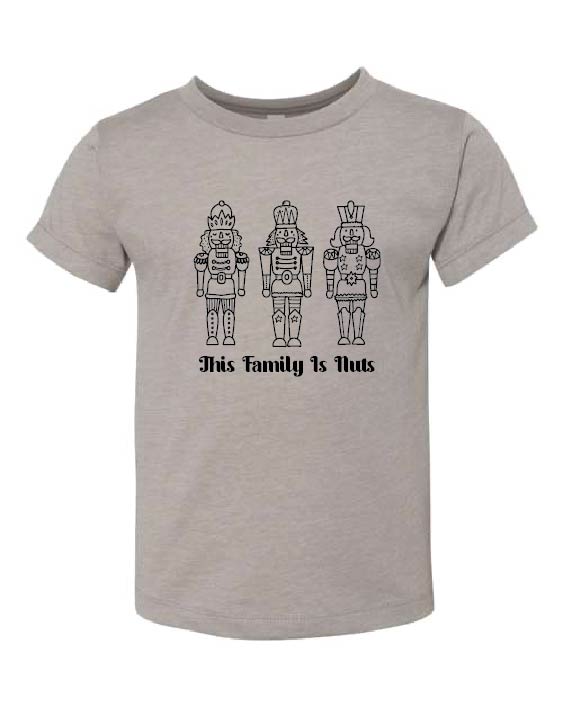 This Family is Nuts Nutcracker TODDLER Tee
