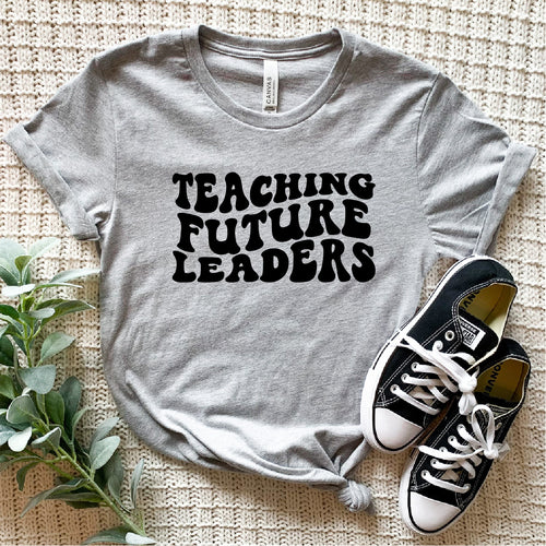 Teaching Future Leaders Teacher Appreciation Tee New